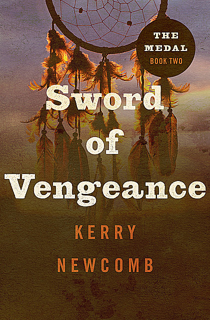 Sword of Vengeance, Kerry Newcomb