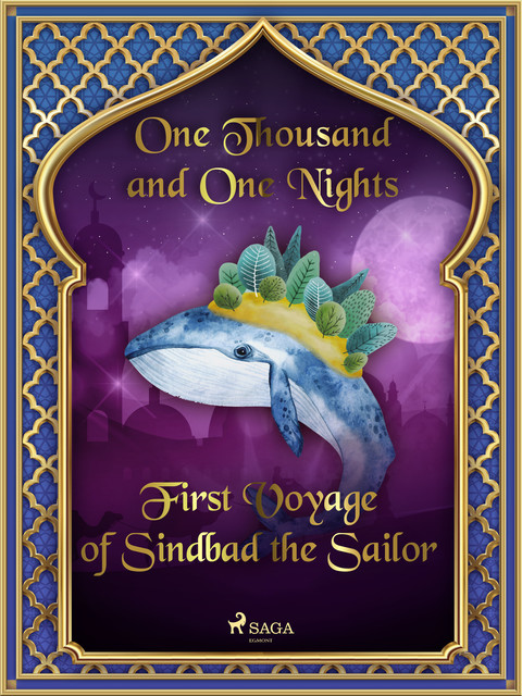 First Voyage of Sindbad the Sailor, One Nights, One Thousand