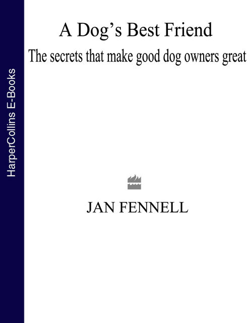 A Dog’s Best Friend, Jan Fennell