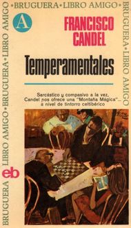 Temperamentales, Francisco Candel
