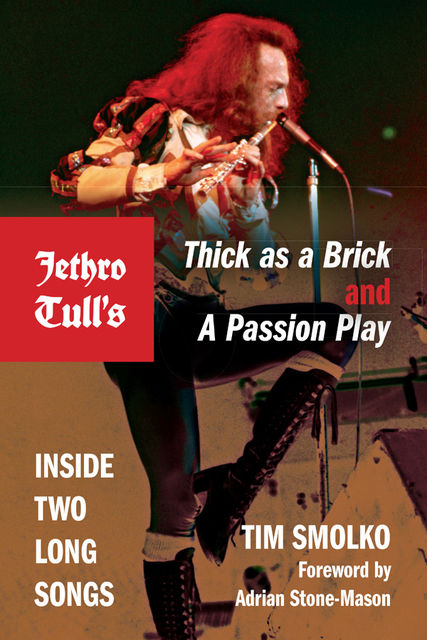 Jethro Tull's Thick as a Brick and A Passion Play, Tim Smolko