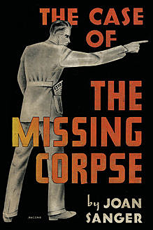The Case of the Missing Corpse, Joan Sanger