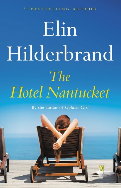 The Hotel Nantucket, Hilderbrand Elin