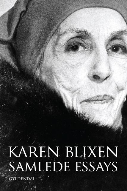 Samlede essays, Karen Blixen