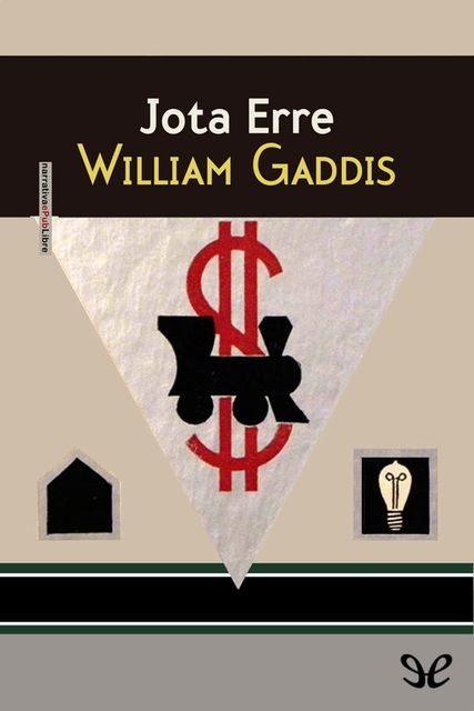 Jota Erre, William Gaddis