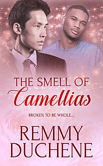 The Smell of Camellias, Remmy Duchene