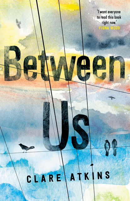 Between Us, Clare Atkins