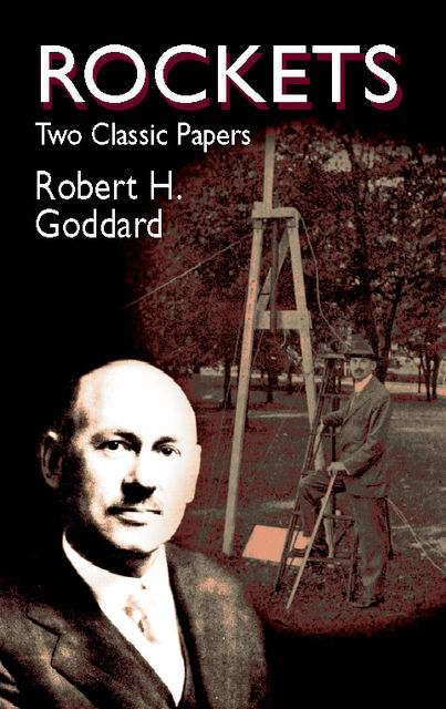 Rockets, Robert Goddard