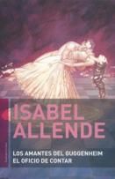Los Amantes Del Guggenheim. El Oficio De Contar, Isabel Allende