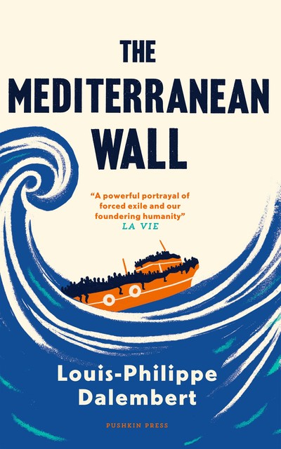 The Mediterranean Wall, Louis-Philippe Dalembert