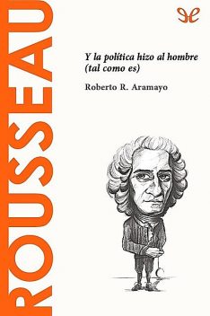 Rousseau, Roberto R. Aramayo