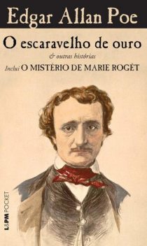 Escaravelho de Ouro e outros Contos, Edgar Allan Poe