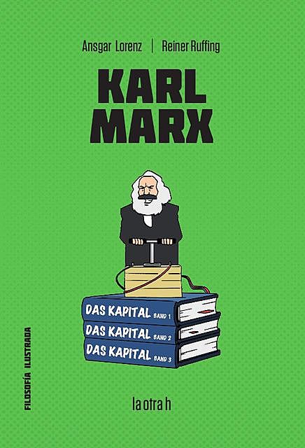 Karl Marx, Ansgar Lorenz y Reiner Ruffing