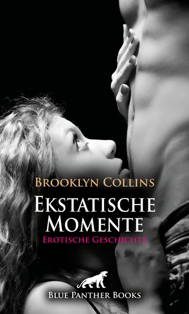 Ekstatische Momente | Erotische Geschichte, Brooklyn Collins