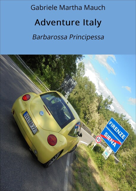 Adventure Italy, Gabriele Martha Mauch