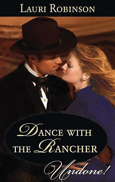 Dance with the Rancher, Lauri Robinson
