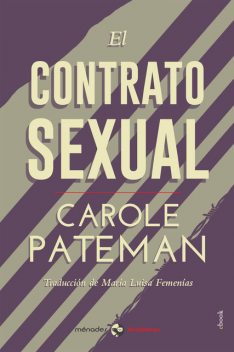 El contrato sexual, Pateman Carole