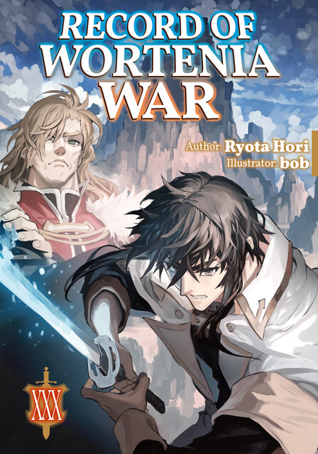 Record of Wortenia War: Volume 30, Ryota Hori