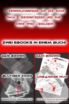 Blutiger Zorn & Unbändige Wut, Dani Brown
