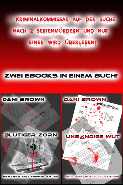 Blutiger Zorn & Unbändige Wut, Dani Brown