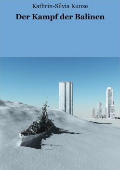 Der Kampf der Balinen, Kathrin-Silvia Kunze