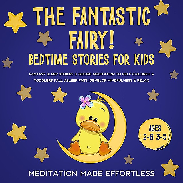 The Fantastic Fairy! Bedtime Stories for Kids, Meditation Made Effortless