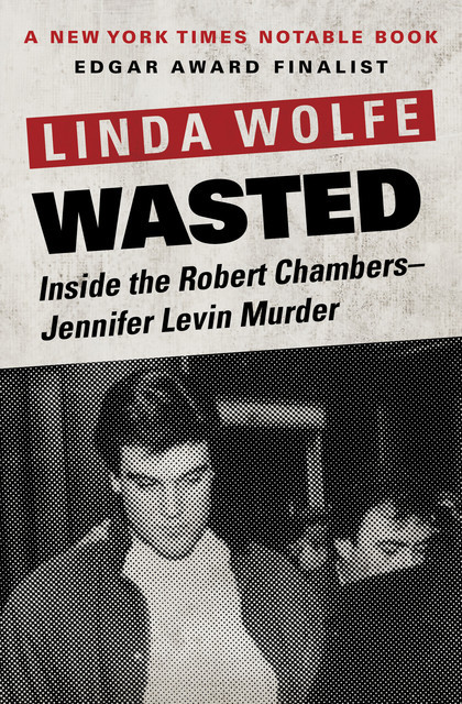 Wasted, Linda Wolfe