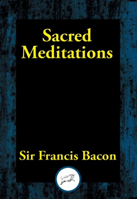 Sacred Meditations, Francis Bacon