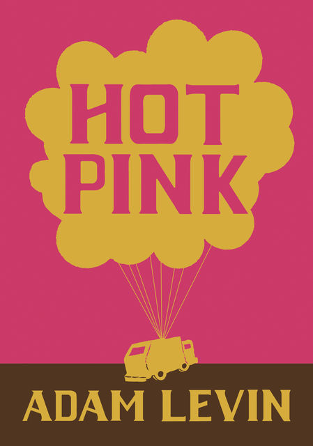 Hot Pink, Adam Levin