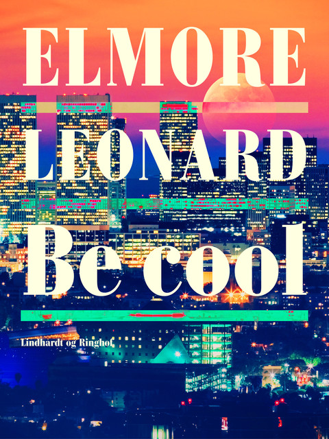 Be cool, Elmore Leonard