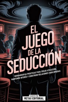 El Juego De La Seduccion, Metax Editorial