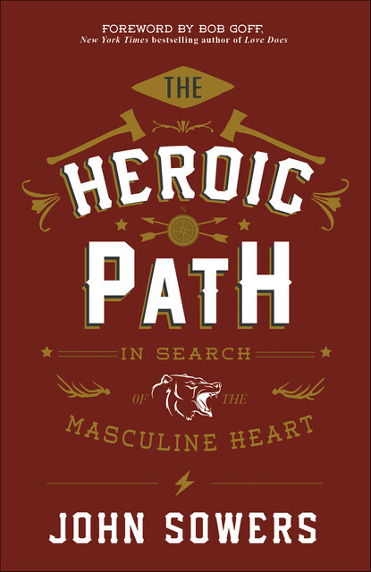 Heroic Path, John Sowers