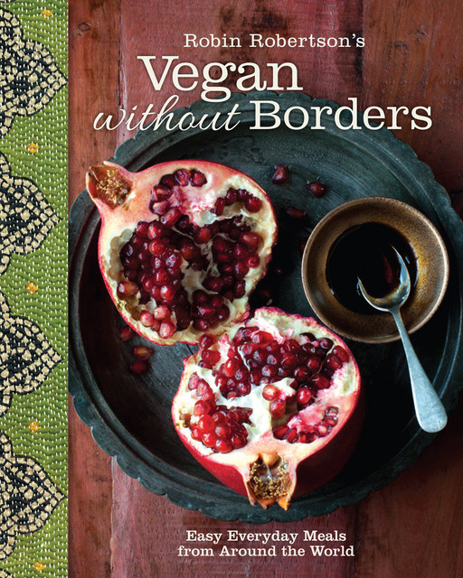 Robin Robertson's Vegan Without Borders, Robin Robertson