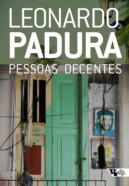 Pessoas decentes, Leonardo Padura