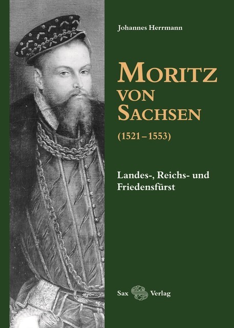 Moritz von Sachsen (1521–1553), Johannes Herrmann