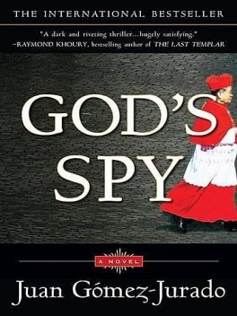 God's Spy, Juan Gomez-Jurado