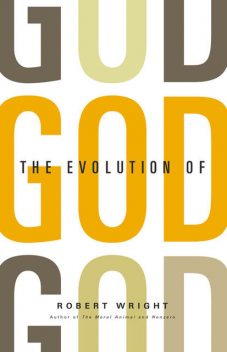 The Evolution of God, Robert Wright