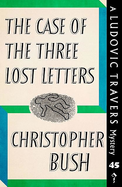 The Case of the Three Lost Letters, TBD, Christopher Bush