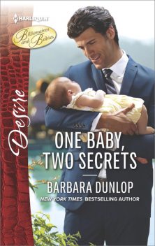 One Baby, Two Secrets, Barbara Dunlop