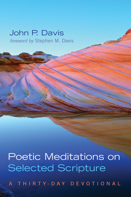 Poetic Meditations on Selected Scripture, John Davis