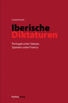 Iberische Diktaturen, Ursula Prutsch
