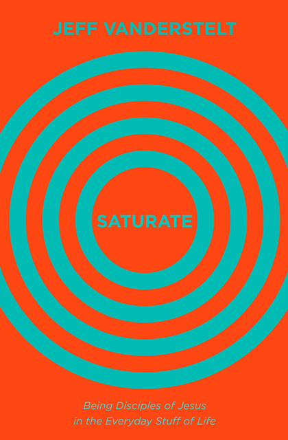 Saturate, Jeff Vanderstelt