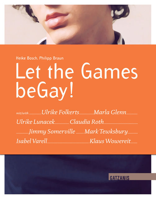 Let the Games beGay, Heike Bosch, Philipp Braun