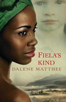 Fiela's kind, Dalene Matthee