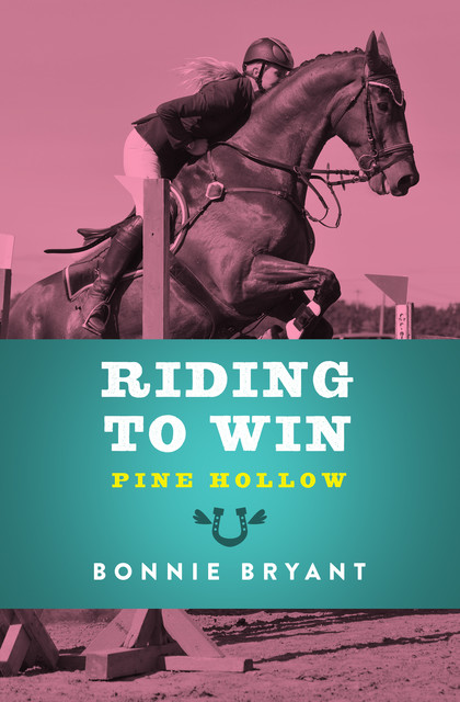 Riding to Win, Bonnie Bryant
