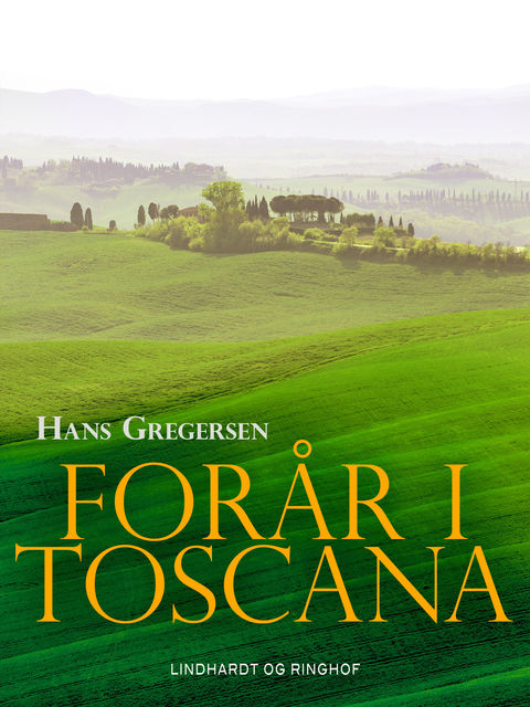 Forår i Toscana, Hans Gregersen