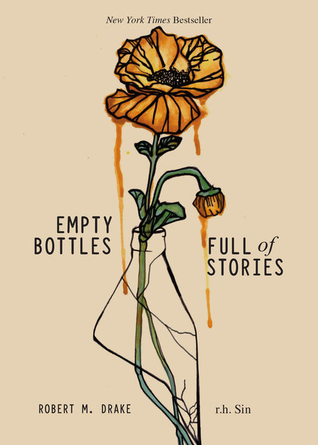 Empty Bottles Full of Stories, Robert M.Drake, r.h. Sin