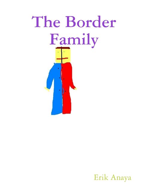 The Border Family, Erik Anaya
