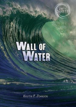 Wall of Water, Kristin Johnson