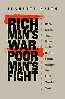 Rich Man's War, Poor Man's Fight, Jeanette Keith